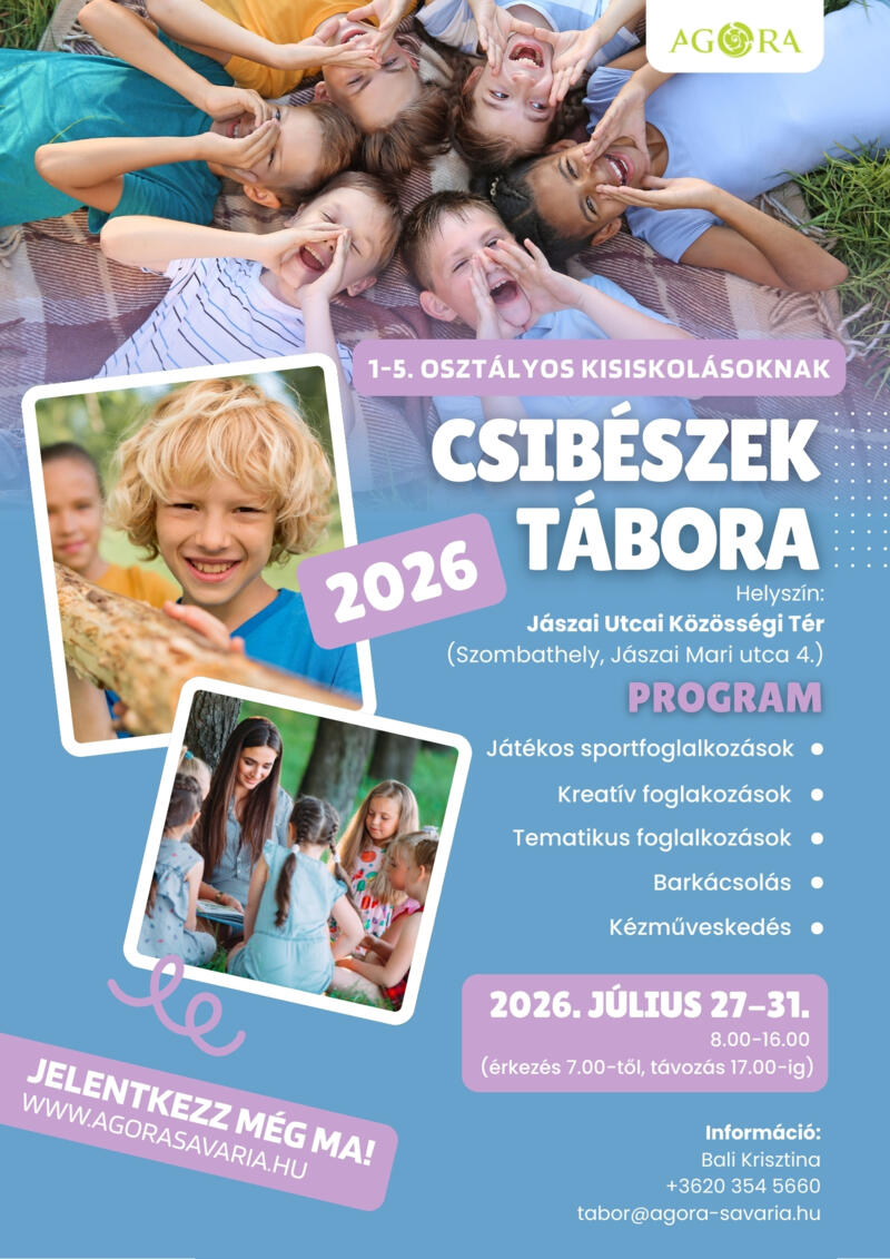 CSIBÉSZEK TÁBORA CSIBÉSZEK TÁBORA